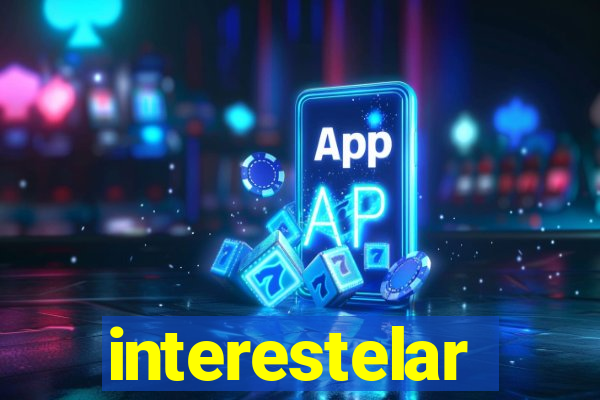 interestelar completo legendado